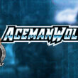 AcemanWolf Gaming Deals Twitter News Ace Network